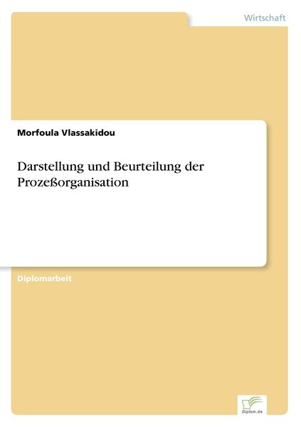 Produktbild: Darstellung und Beurteilung der Proze&szlig;organisation