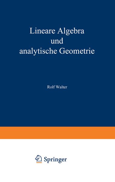 Lineare Algebra und analytische Geometrie, Taschenbuch von Rolf Walter, Vieweg & Teubner, 978-3-528-18584-8