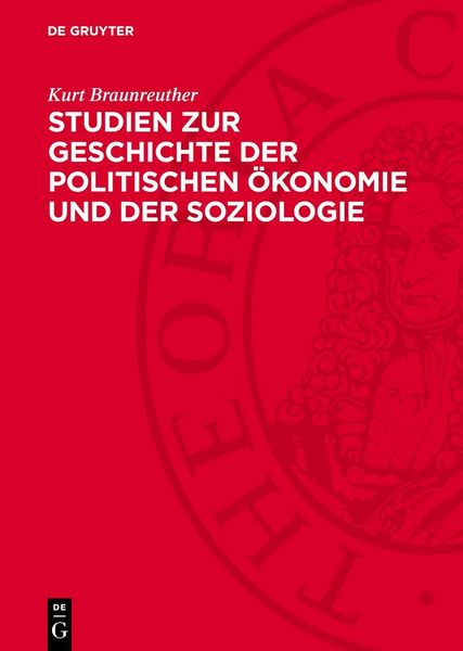 Produktbild: Studien zur Geschichte der politischen &Ouml;konomie und der Soziologie
