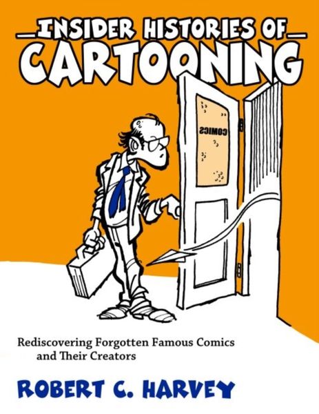 Produktbild: Harvey, R: Insider Histories of Cartooning