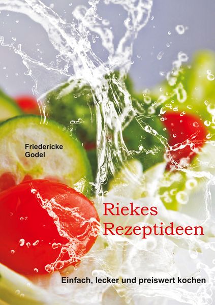 Produktbild: Riekes Rezeptideen