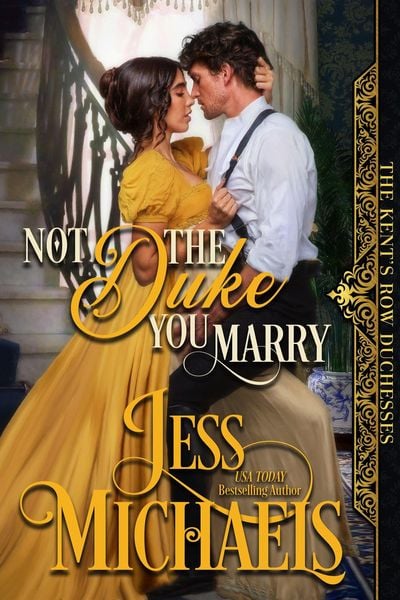 Produktbild: Not the Duke You Marry (The Kent's Row Duchesses, #3)