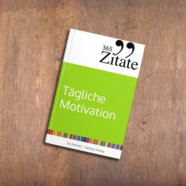 Produktbild: 365 Zitate f&uuml;r t&auml;gliche Motivation