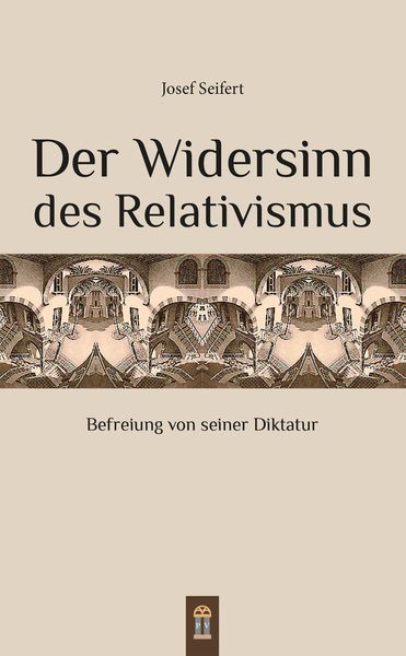 Produktbild: Der Widersinn des Relativismus