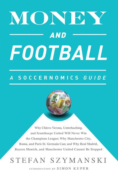 Produktbild: Money and Football: A Soccernomics Guide (INTL ed)