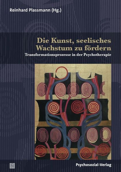 Produktbild: Die Kunst, seelisches Wachstum zu f&ouml;rdern