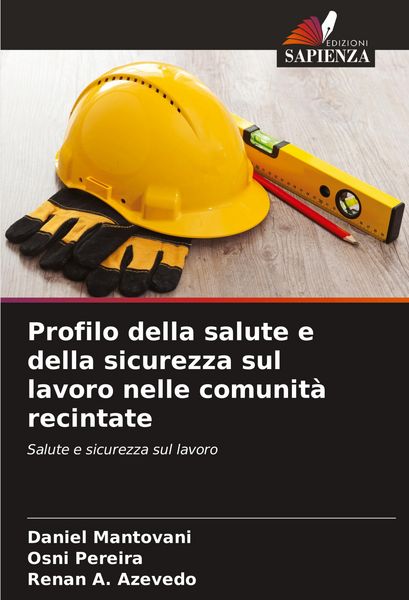 Produktbild: Profilo della salute e della sicurezza sul lavoro nelle comunit&agrave; recintate