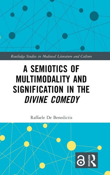 Produktbild: A Semiotics of Multimodality and Signification in the Divine Comedy