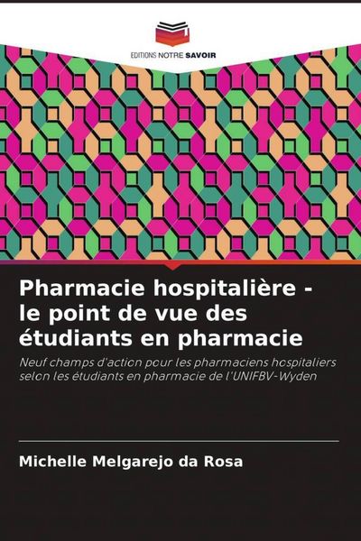 Produktbild: Pharmacie hospitali&egrave;re - le point de vue des &eacute;tudiants en pharmacie