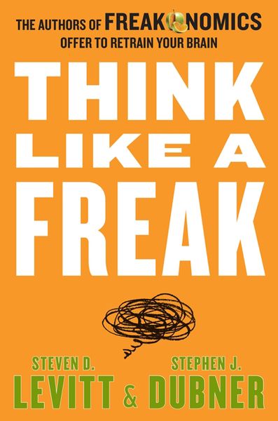 Cover of the book Think Like a Freak