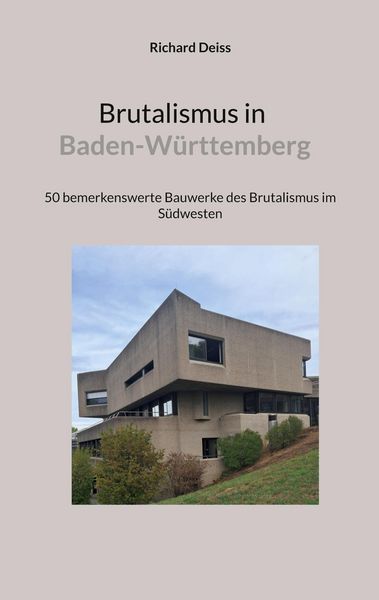 Produktbild: Brutalismus in Baden-W&uuml;rttemberg