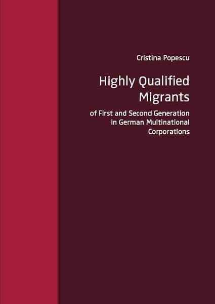 Produktbild: Highly Qualified Migrants of First and Second Generation in German Multinational Corporations
