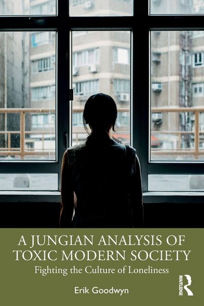 Produktbild: A Jungian Analysis of Toxic Modern Society