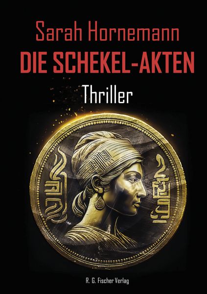 Die Schekel Akten, Taschenbuch von Sarah Hornemann, Fischer, R. G., 978-3-8301-1983-8