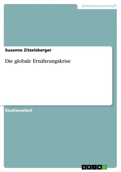 Produktbild: Die globale Ern&auml;hrungskrise