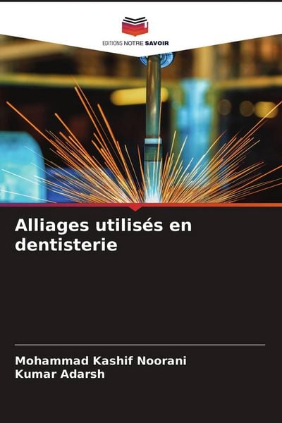 Produktbild: Alliages utilis&eacute;s en dentisterie