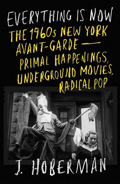 Everything Is Now, Gebundene Ausgabe von J. Hoberman, Verso Books, 978-1-80429-086-6