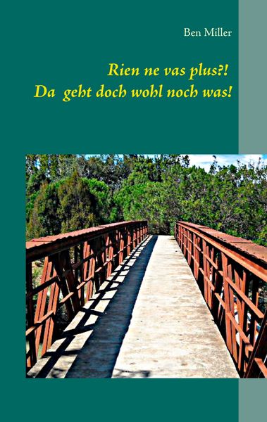 Rien ne vas plus?!, Taschenbuch von Ben Miller, BoD – Books on Demand, 9783741223860