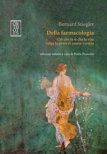 Produktbild: Della farmacologia. Ci&ograve; che fa s&igrave; che la vita valga la pena di essere vissuta