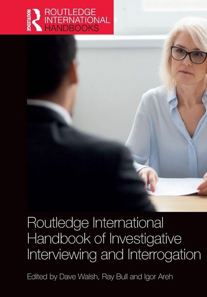 Produktbild: Routledge International Handbook of Investigative Interviewing and Interrogation
