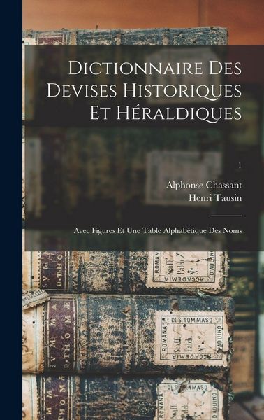 Produktbild: Dictionnaire Des Devises Historiques Et H&eacute;raldiques