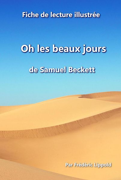 Produktbild: Fiche de lecture illustr&eacute;e - Oh les beaux jours, de Samuel Beckett