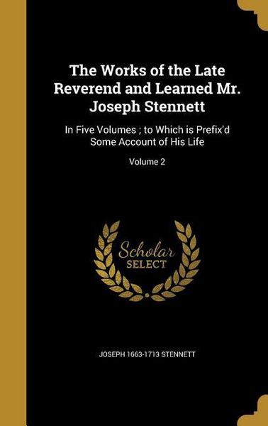Produktbild: The Works of the Late Reverend and Learned Mr. Joseph Stennett