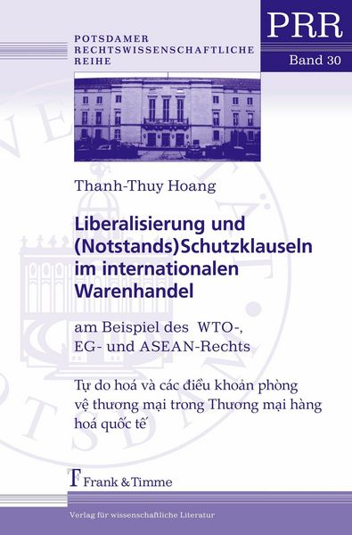Produktbild: Liberalisierung und (Notstands)Schutzklauseln im internationalen Warenhandel