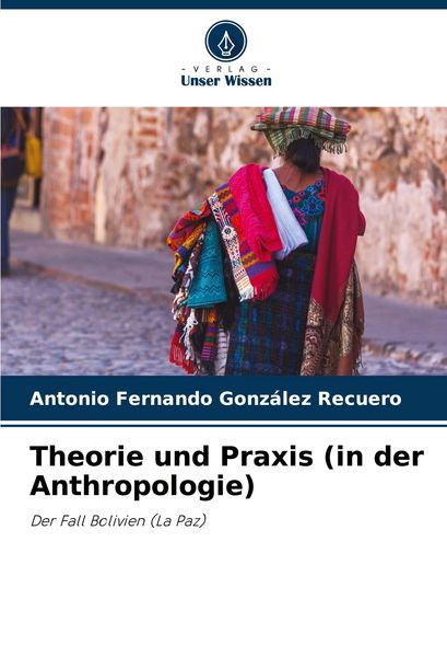 Produktbild: Theorie und Praxis (in der Anthropologie)
