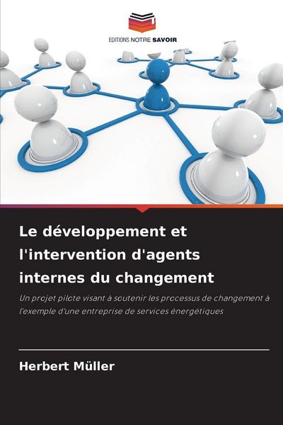 Produktbild: Le d&eacute;veloppement et l'intervention d'agents internes du changement
