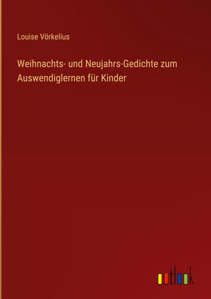 Produktbild: Weihnachts- und Neujahrs-Gedichte zum Auswendiglernen f&uuml;r Kinder