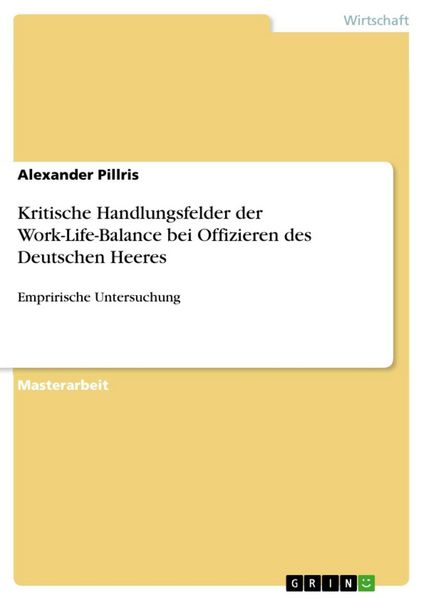 Produktbild: Kritische Handlungsfelder der Work-Life-Balance bei Offizieren des Deutschen Heeres