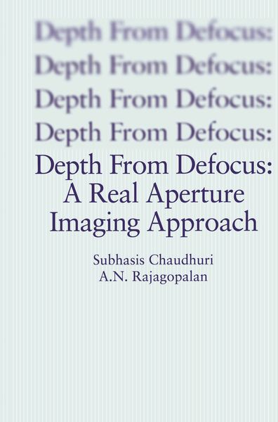 Produktbild: Depth From Defocus: A Real Aperture Imaging Approach