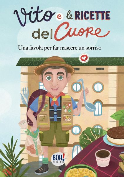 Produktbild: Vito e le ricette del cuore. Una favola per far nascere un sorriso
