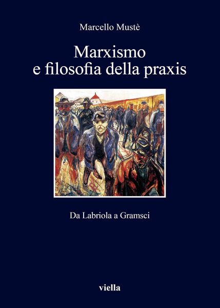 Produktbild: Marxismo e filosofia della praxis. Da Labriola a Gramsci