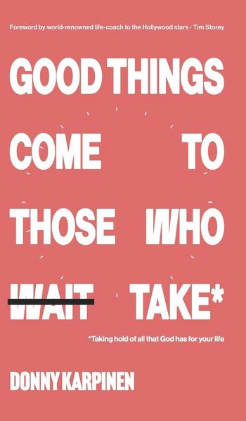Produktbild: Good Things Come To Those Who Take