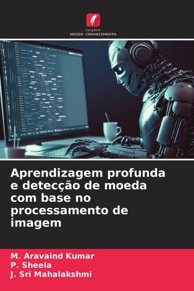 Produktbild: Aprendizagem profunda e detec&ccedil;&atilde;o de moeda com base no processamento de imagem