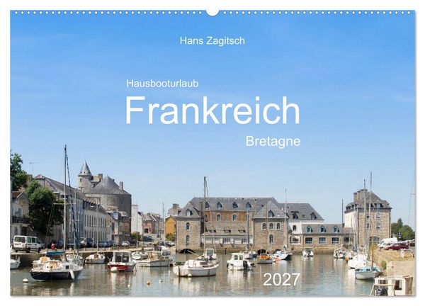 Produktbild: Hausbooturlaub Frankreich - Bretagne (Wandkalender 2027 DIN A2 quer), CALVENDO Monatskalender