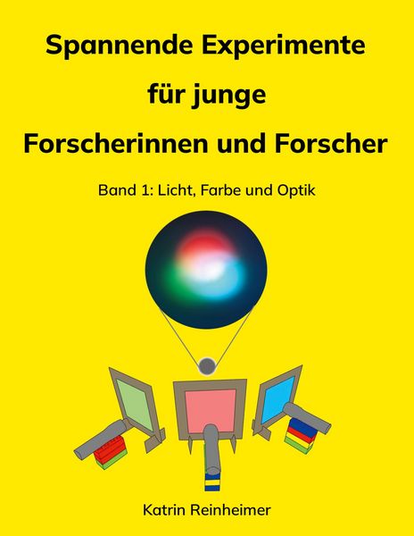 Produktbild: Spannende Experimente f&uuml;r junge Forscherinnen und Forscher Band 1