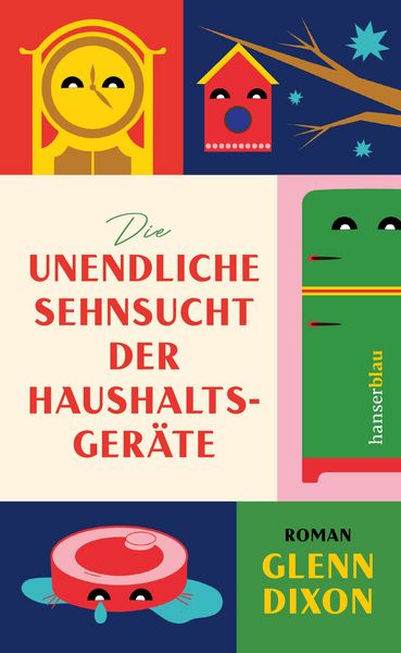 Produktbild: Die unendliche Sehnsucht der Haushaltsger&auml;te