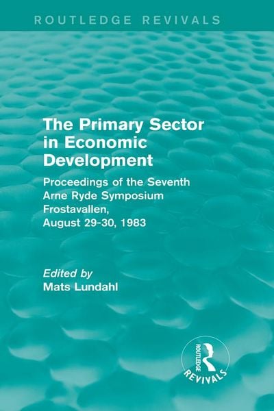 Produktbild: The Primary Sector in Economic Development (Routledge Revivals)