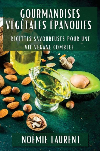 Produktbild: Gourmandises V&eacute;g&eacute;tales &Eacute;panouies