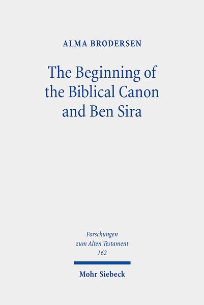 Produktbild: The Beginning of the Biblical Canon and Ben Sira