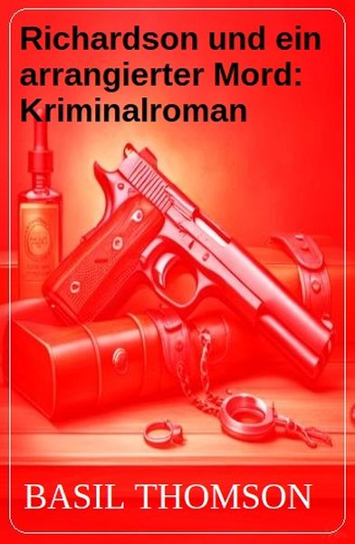 Produktbild: Richardson und ein arrangierter Mord: Kriminalroman