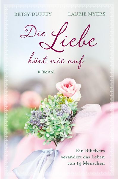 Produktbild: Die Liebe h&ouml;rt nie auf