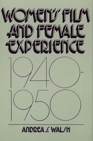 Produktbild: Women's Film and Female Experience, 1940-1950
