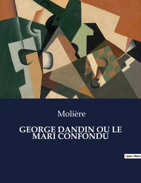 Produktbild: George Dandin Ou Le Mari Confondu