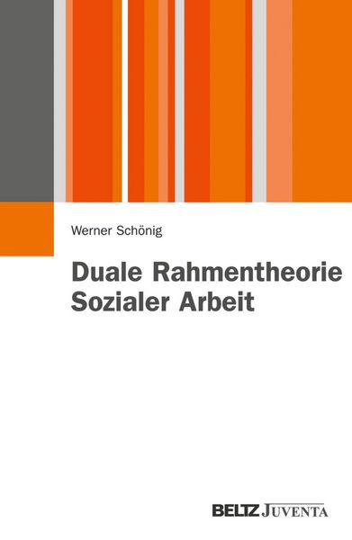 Produktbild: Duale Rahmentheorie Sozialer Arbeit