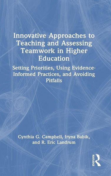 Produktbild: Innovative Approaches to Teaching and Assessing Teamwork in Higher Education
