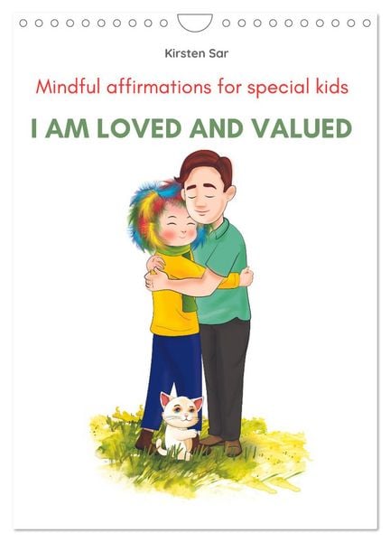 I am loved and valued (Wall Calendar 2026 DIN A4 portrait), CALVENDO 12 Month Wall Calendar